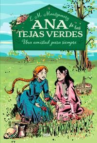 ANA DE LAS TEJAS VERDES 2. UNA AMISTAD PARA SIEMPR