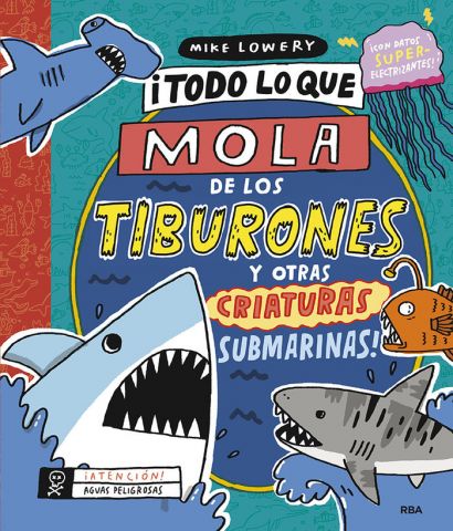 ¡TODO LO QUE MOLA DE LOS TIBURONES Y OTRAS CRIAT.