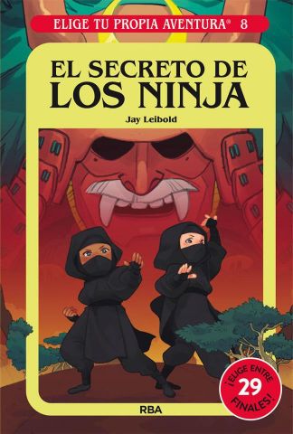 ELIGE TU PROPIA AVENTURA 8 EL SECRETO DE LOS NINJA