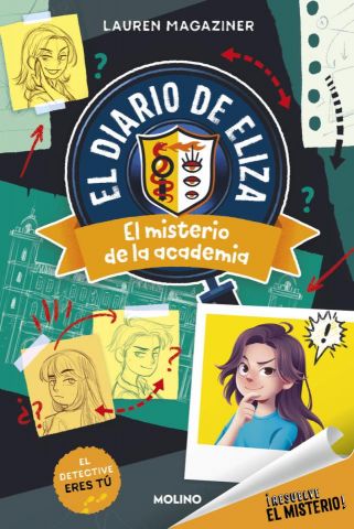 ¡RESUELVE EL MISTERIO! EL DIARIO DE ELIZA 1. EL MISTERIO DE LA ACADEMIA (MOLINO)