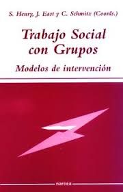 TRABAJO SOCIAL CON GRUPOS. MODELOS DE INTERVENCIÓN