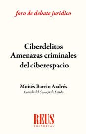 CIBERDELITOS. AMENAZAS CRIMINALES DEL CIBERESPACIO