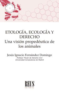 ETOLOGÍA, ECOLOGÍA Y DERECHO (REUS)