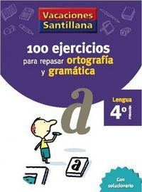 100 EJERCICIOS ORTOGRAFÍA Y GRAMÁTICA 4º EP