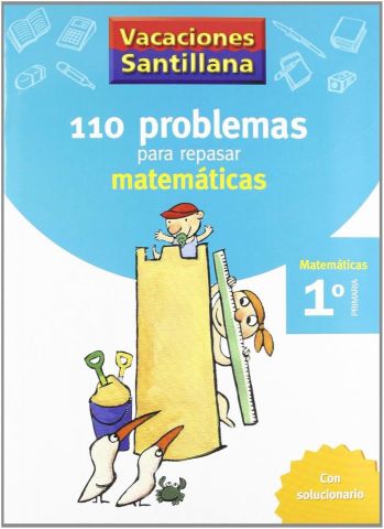 110 PROBLEMAS PARA REPASAR MATEMÁTICAS 1º EP