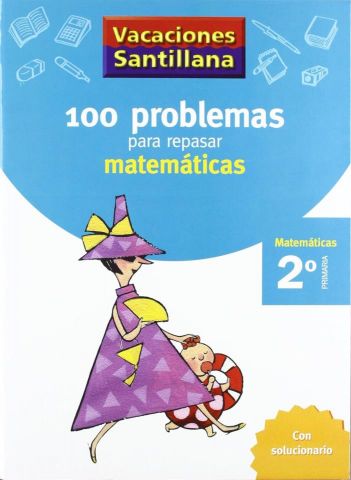 100 PROBLEMAS PARA REPASAR MATEMÁTICAS 2º EP