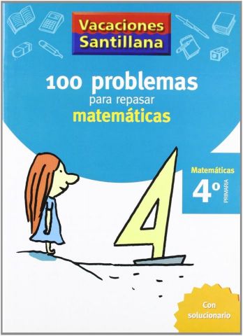 100 PROBLEMAS REPASAR MATEMÁTICAS 4º EP