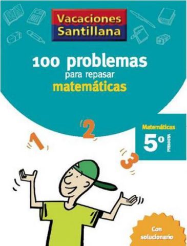 100 PROBLEMAS PARA REPASAR MATEMÁTICAS 5º EP