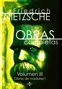 OBRAS COMPLETAS. VOLUMEN III OBRAS DE MADUREZ I