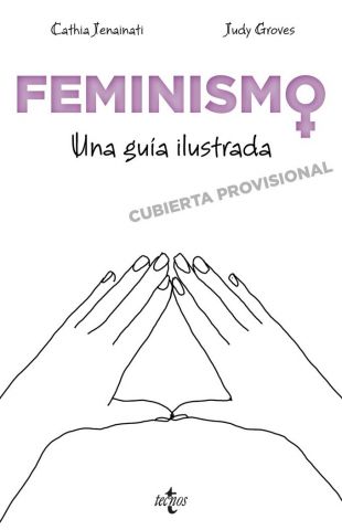 FEMINISMO, UNA GUÍA ILUSTRADA