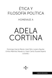 ÉTICA Y FILOSOFÍA POLÍTICA. HOMENAJE A ADELA CORTI