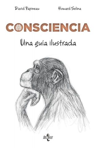 CONSCIENCIA, UNA GUÍA ILUSTRADA (TECNOS)