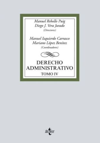 DERECHO ADMINISTRATIVO TOMO IV. ED. 2019 (TECNOS)