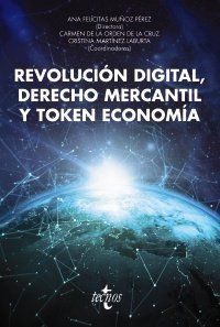 REVOLUCIÓN DIGITAL, DERECHO MERCANTIL Y TOKEN ECON