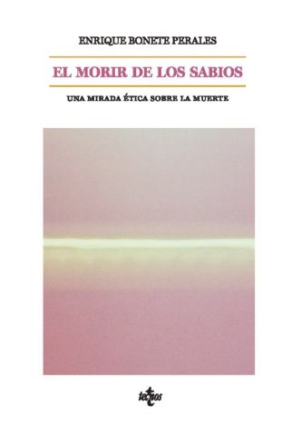 EL MORIR DE LOS SABIOS (TECNOS)