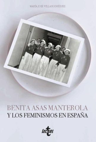BENITA ASAS MANTEROLA Y LOS FEMINISMOS EN ESPAÑA