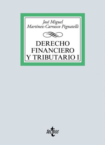 DERECHO FINANCIERO Y TRIBUTARIO I (TECNOS)
