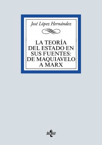 LA TEORÍA DEL ESTADO EN SUS FUENTES (TECNOS)