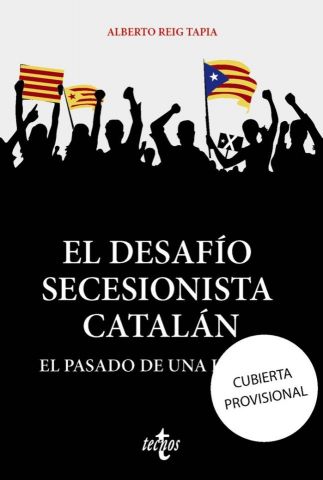 EL DESAFÍO SECESIONISTA CATALÁN (TECNOS)