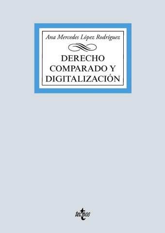 DERECHO COMPARADO Y DIGITALIZACIÓN 2021 (TECNOS)
