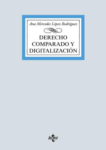 DERECHO COMPARADO Y DIGITALIZACIÓN 2021 (TECNOS)