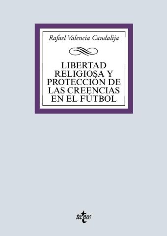 LIBERTAD RELIGIOSA Y PROTECCIÓN DE LAS  (TECNOS)