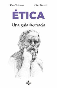 ÉTICA. UNA GUÍA ILUSTRADA (TECNOS)