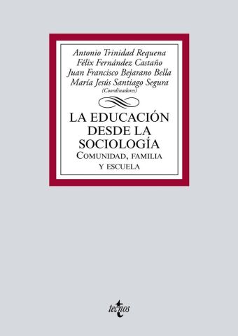 LA EDUCACIÓN DESDE LA SOCIOLOGÍA (TECNOS)