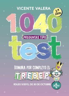 1040 PREGUNTAS TIPO TEST TREBEP ED. 2021 (TECNOS)