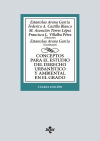 CONCEPTOS PARA EL ESTUDIO DEL DERECHO URBANÍSTICO Y AMBIENTAL EN EL GRADO ED. 2022 (TECNOS)