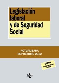 LEGISLACIÓN LABORAL Y DE SEGURIDAD SOCIAL ED. 2022 (TECNOS)
