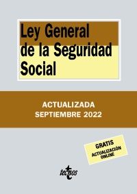 LEY GENERAL DE LA SEGURIDAD SOCIAL ED. 2022 (TECNOS)