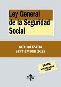 LEY GENERAL DE LA SEGURIDAD SOCIAL ED. 2022 (TECNOS)
