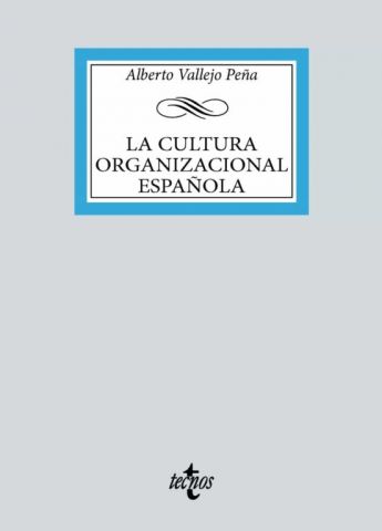 LA CULTURA ORGANIZACIONAL ESPAÑOLA (TECNOS)
