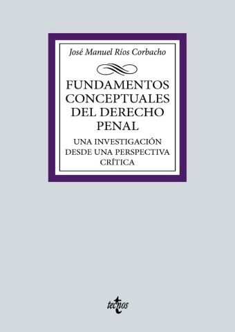 FUNDAMENTOS CONCEPTUALES DEL DERECHO PENAL (TECNOS)