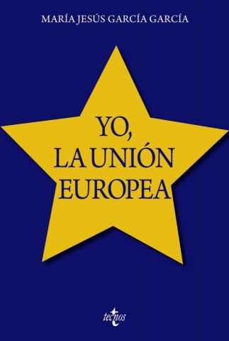 YO, LA UNIÓN EUROPEA (TECNOS)