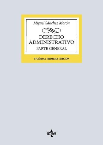 DERECHO ADMINISTRATIVO. PARTE GENERAL ED. 2025 (TECNOS)