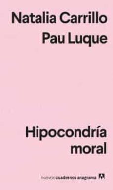 HIPOCONDRÍA MORAL (ANAGRAMA)