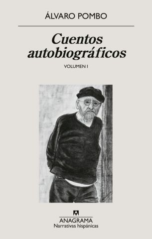 CUENTOS AUTOBIOGRÁFICOS (ANAGRAMA)