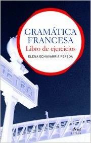 GRAMÁTICA FRANCESA. LIBRO DE EJERCICIOS