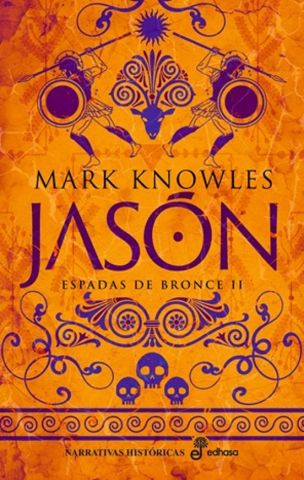 JASÓN. ESPADAS DE BRONCE II (EDHASA)
