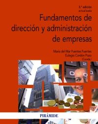 FUNDAMENTOS DE DIRECCIÓN Y ADMINISTRACIÓN DE EMPRE