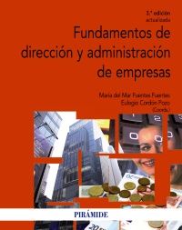 FUNDAMENTOS DE DIRECCIÓN Y ADMINISTRACIÓN DE EMPRE