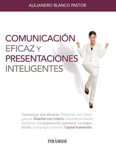 COMUNICACIÓN EFICAZ Y PRESENTACIONES INTELIGENTES