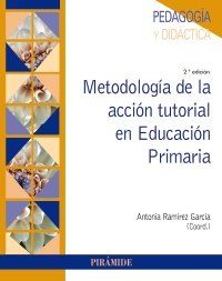 METODOLOGÍA DE LA ACCIÓN TUTORIAL EN E. PRIMARIA