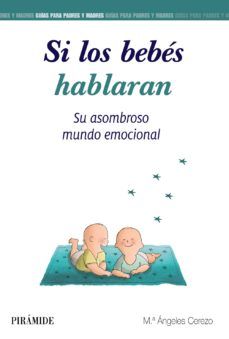 SI LOS BEBÉS HABLARAN (PIRÁMIDE)