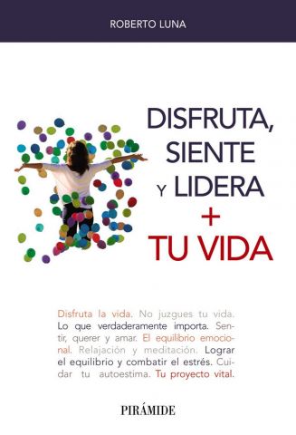 DISFRUTA, SIENTE Y LIDERA + TU VIDA (PIRÁMIDE)