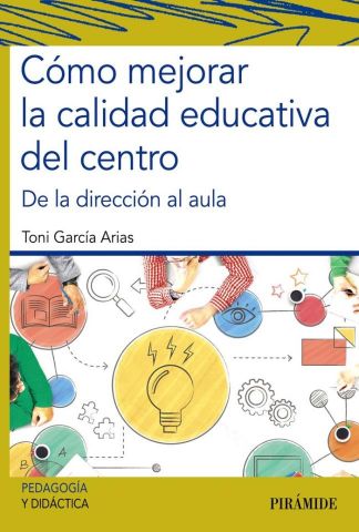 CÓMO MEJORAR LA CALIDAD EDUCATIVA DEL CENTRO