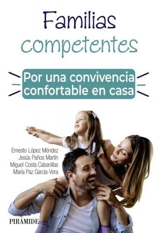 FAMILIAS. POR UNA CONVIVENCIA CONFORTABLE EN CASA