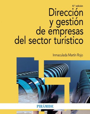 DIRECCIÓN Y GESTIÓN DE EMPRESAS DEL SECTOR TURÍS.